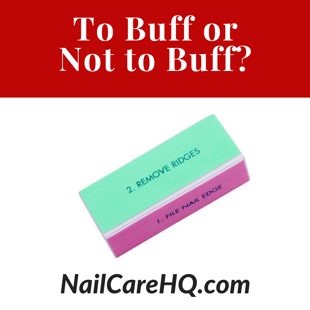RIDGES IN NAILS —To Buff or Not To Buff? | Nail Care HQ